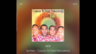 Caucau Ni Delai Nakulakula  ACS [upl. by Aitat]