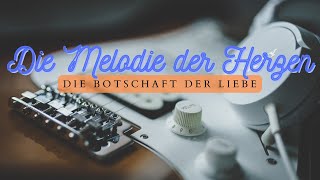 Die Melodie der Herzen Eine Zeitlose Liebesgeschichte die die Sterne erreicht [upl. by Ahsatan]