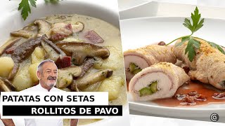 Patatas con setas y jamón  Rollitos de pavo rellenos  con Karlos Arguiñano [upl. by Duax]