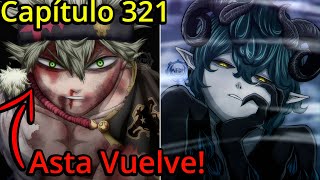 ¿Y AHORA QUIÉN PODRÁ DEFENDERNOS 👿 ¡ASTA VUELVE  Black Clover Spoiler 321 [upl. by Tocs152]