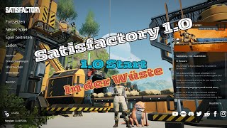 Satisfactory 10 Der Start In der Wüste [upl. by Doownyl]