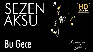 Sezen Aksu  Bu Gece Official Audio [upl. by Anassor]