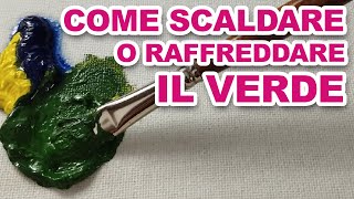 Metodo semplice per fare verdi caldi o freddi con i colori a olio [upl. by Losyram]