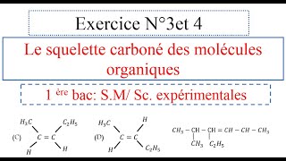 Exercice N°3 et 4 Les molécules organiques et les squelettes carbonés الأولى بكالوريا علوم [upl. by Khalil]