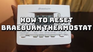 How to Reset Braeburn Thermostat [upl. by Amocat]