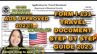 HOW TO FILL OUT FORM I131 TRAVEL DOCUMENT  ADVANCE PAROLE 2023  STEP BY STEP GUIDE 2023  K1 VISA [upl. by Mitzl]