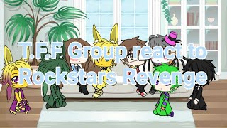 TFF Group react to Rockstars Revenge Im bad at this [upl. by Acirne489]