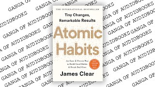 Atomic Habits An Easy amp Proven Way to Build Good Habits amp Break Bad Ones  FULL AUDIOBOOK [upl. by Nalyak]