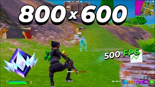 800x600 is BUTTERY Smooth In Fortnite Ranked UNREAL  500FPS 0 Delay Res [upl. by Llerrat44]