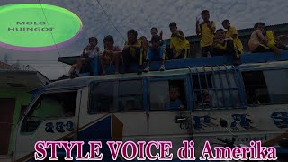 MOLO HUINGOT  STYLE VOICE di AMERIKA [upl. by Norda]