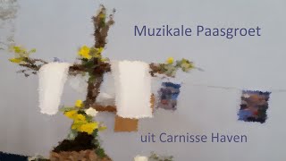 Carnisse Haven 20210404 1100 Muzikale Paasgroet [upl. by Ocimad890]