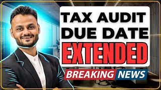 Income Tax Audit due date extended  Good News 🥳 [upl. by Hagar14]