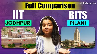 IIT Jodhpur vs BITS Pilani Comparison  Placements Specialisations Fees Admission [upl. by Llebpmac]