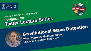 Taster Lecture Series Gravitational Wave Detection [upl. by Drusy]