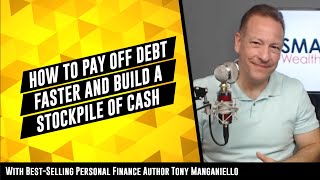 How To Pay Off Debt Faster AND Build A Stockpile Of Cash At The Same Time [upl. by Eirased]