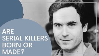 Are Serial Killers Born or Made [upl. by Hertha767]