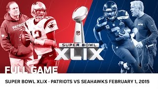 Super Bowl XLIX Tom Brady vs Russell Wilson  Patriots vs Seahawks  NFL Full Game [upl. by Ardnaek154]