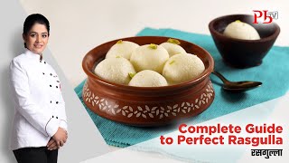 Rasgulla  A Complete Guide to the Perfect Rasgulla  रसगुल्ला  Pankaj Bhadouria [upl. by Ecnirp966]