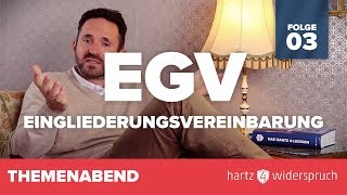 Wie gehe ich mit einer Eingliederungsvereinbarung um – Hartz 4Themenabend  Teil 3 [upl. by Krucik]