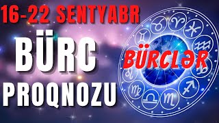 👑 BÜRCLƏR 16  22 SENTYABR 2024  Həftəlik Bürc Proqnozu 🔮 [upl. by Hike]