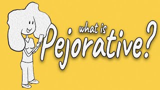 What is Pejorative Language  Insults Slurs and Derogatory Terms [upl. by Yeleen]