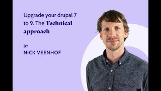 Upgrade your Drupal 7 to 9 the technical approach [upl. by Cornel843]