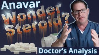 Anavar  Wonder Steroid  Doctor’s Analysis of Side Effects amp Properties [upl. by Faustina719]