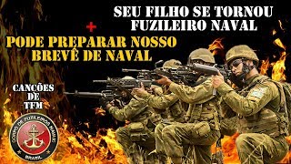 SEU FILHO SE TORNOU FUZILEIRO NAVAL  BREVÊ DE NAVAL  CANÇÕES DE TFM [upl. by Edlihtam]