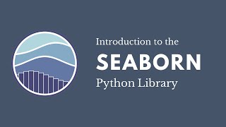 Introduction to Seaborn Python for Data Visualization [upl. by Waverly862]