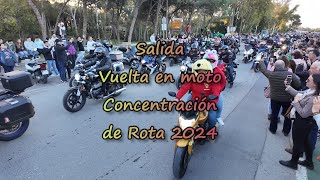 💥 Salida vuelta en moto 💥 concentracion de Rota 2024 💥 [upl. by Clyve390]