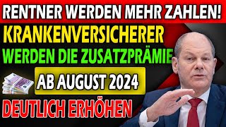 Neue Regelung Krankenkassen erhöhen Zusatzbeitrag für Rentner auf 328 ab August 2024 [upl. by Cherise]