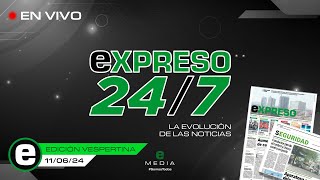 🔴Expreso 247 Vespertino 10 de Julio 2024 [upl. by Aretina439]