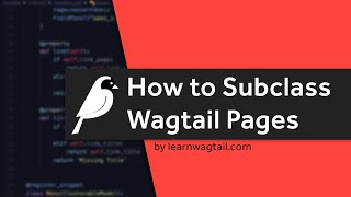 Wagtail CMS How to subclass Wagtail Pages [upl. by Nahtanhoj309]