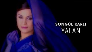 Songül Karlı  Yalan Official Video [upl. by Lorena]