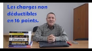 Vidéo 143  Les charges non déductibles en 16 points [upl. by Shirberg]