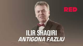 Ilir Shaqiri  Antigona Fazliu [upl. by Harret]