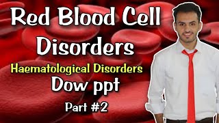 Disorders of Red Blood Cells  Haematological Disorders  Explained by Tutor Hanif khan [upl. by Saxena]