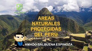 ÁREAS NATURALES PROTEGIDAS POR EL PERÚ  PRIMERA PARTE [upl. by Erving]