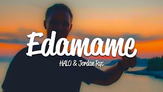 HALO Jordan Rys  Edamame Lyrics [upl. by Ibmat]