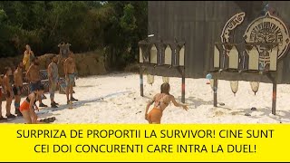 SURPRIZA DE PROPORTII LA SURVIVOR CINE SUNT CEI DOI CONCURENTI CARE INTRA LA DUEL [upl. by Albrecht265]