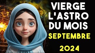 👧🏼 Vierge horoscope gratuit de septembre 2024 horoscope mensuel [upl. by Toole616]