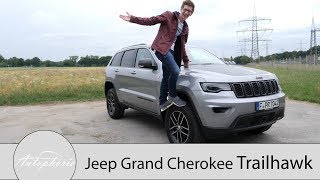 Jeep Grand Cherokee TRAILHAWK Fahrbericht  Einer für die grenzenlose Freiheit  Autophorie [upl. by Milano809]