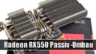 Radeon RX 550 im Test  Umbau auf Passiv [upl. by Pease]