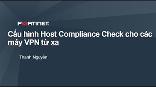 Cấu hình yêu cầu bảo mật cài đặt AV Firewall đối với các máy VPN Client Host Compliance Check [upl. by Christean299]