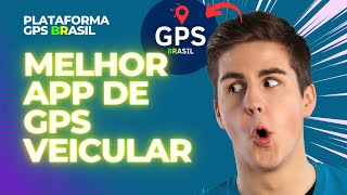 MELHOR APLICATIVO DE RASTREAMENTO PLATAFORMA GPS BRASIL VEJA ISSO AGORA [upl. by Anirroc]