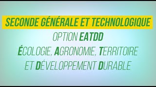 Seconde Générale et Technologique  loption EATDD au LYCEE AGRICOLE TOULOUSE AUZEVILLE [upl. by Yraeht]