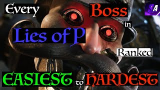 All Lies of P Bosses Ranked Easiest to Hardest [upl. by Anitsirk58]