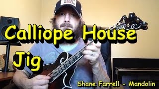 Calliope House Jig  Mandolin [upl. by Nattirb673]