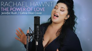 The Power of Love  Jennifer RushCeline Dion cover as performed by Rachael Hawnt [upl. by Nodnelg]