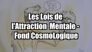 La Tronche en Biais Ost  Les Lois de lAttraction Mentale  Fond CosmoLogique [upl. by Annelise]